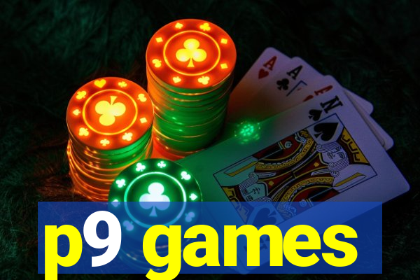 p9 games